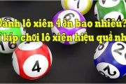 Giới thiệu về lô xiên 4